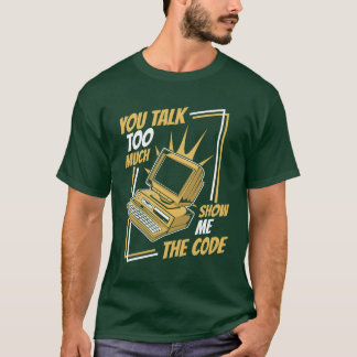 T-shirt Youalkoo Much Show Mehe Code Coder Software funny