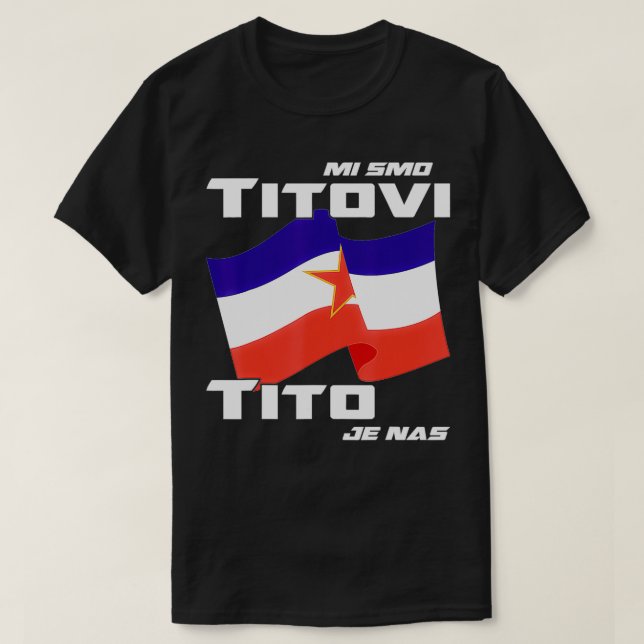 T-shirt Yougoslave Flag Josip Broz Tito  (Design devant)