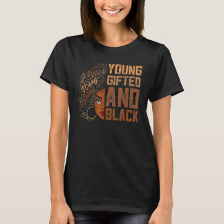 T-shirt Young ed And Black History Month African Melanin W