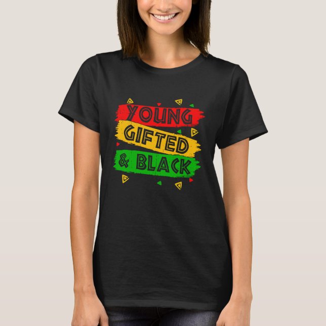 T-shirt Young ed Black  Black Girl Magic and Black History (Devant)