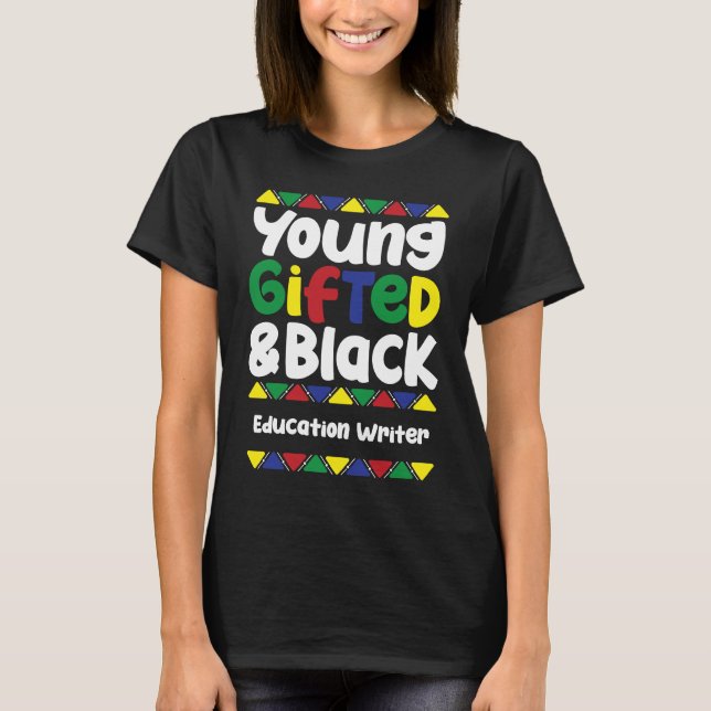 T-shirt Young ed & Black History Month Education Writer (Devant)