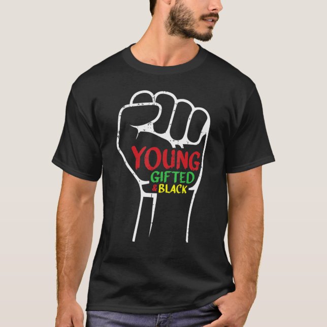 T-shirt Young Gifted And Black History Fist African Americ (Devant)