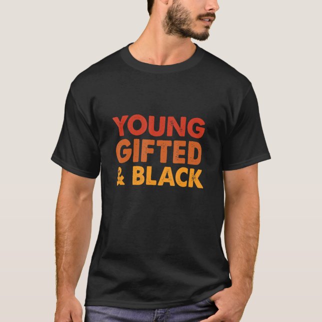 T-shirt Young Gifted And Black History Month Afro Melanin  (Devant)