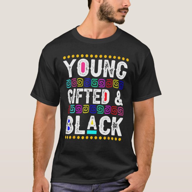 T-shirt Young Gifted & Black BLM Black History Month Melan (Devant)