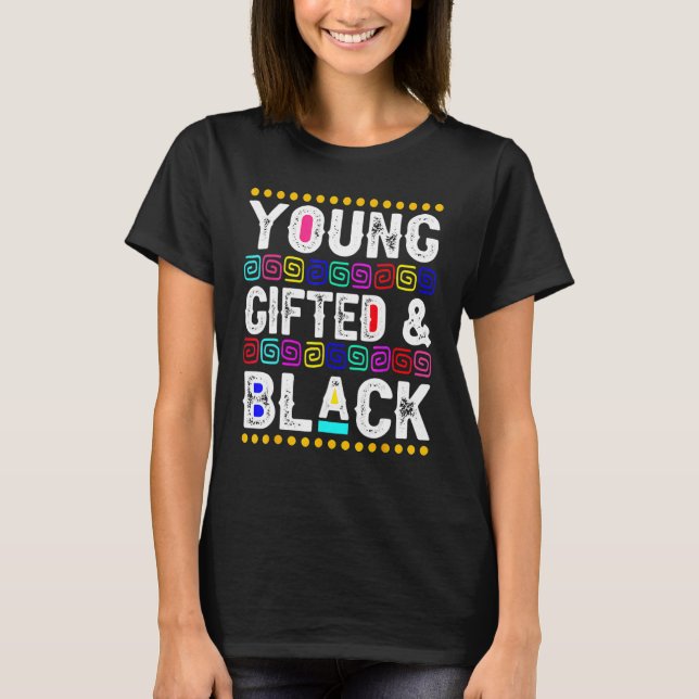 T-shirt Young Gifted & Black BLM Black History Month Melan (Devant)