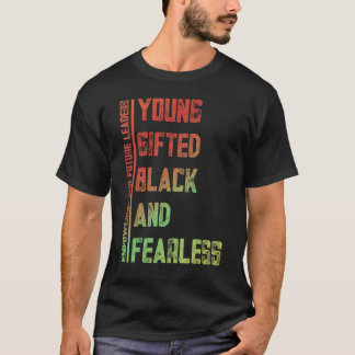 T-shirt Young, Gifted, Black, Fearless A Tribute to Americ
