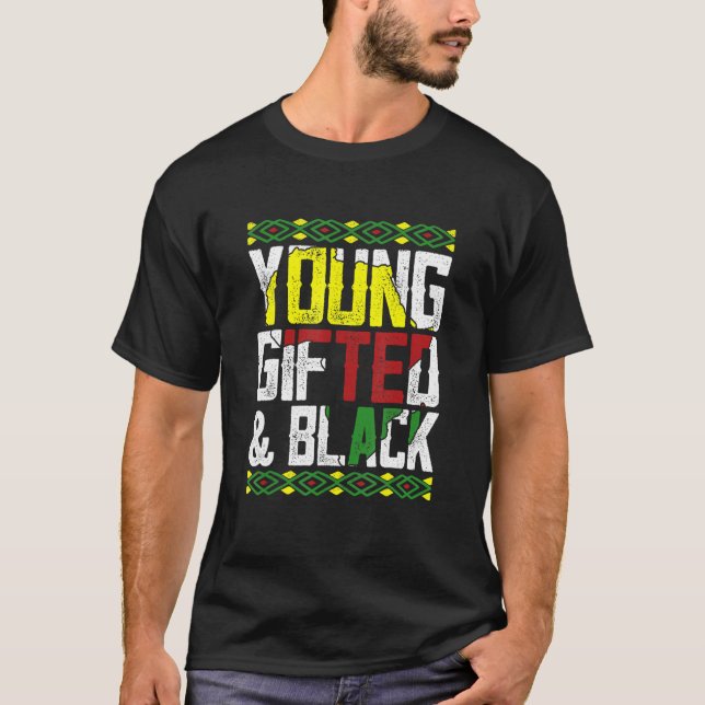 T-shirt Young Gifted & Black History Apparel, African Men  (Devant)