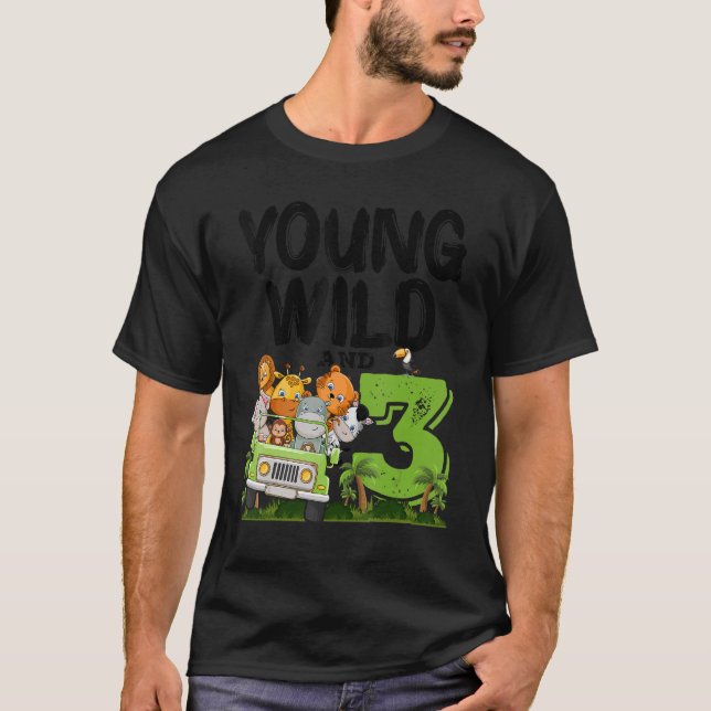 T-shirt Young Wild Et 3 3e Anniversaire Safari Animal Thèm (Devant)