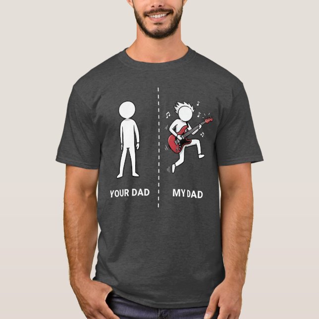 T-shirt Your Dad My Dad Funny Bass Guitar Lover Musician S (Devant)