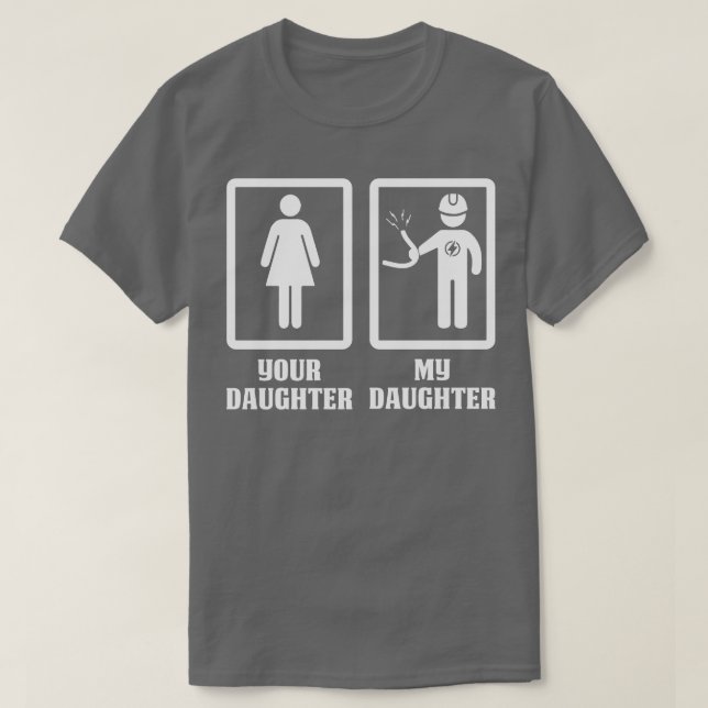 T-shirt Your Daughter (Design devant)