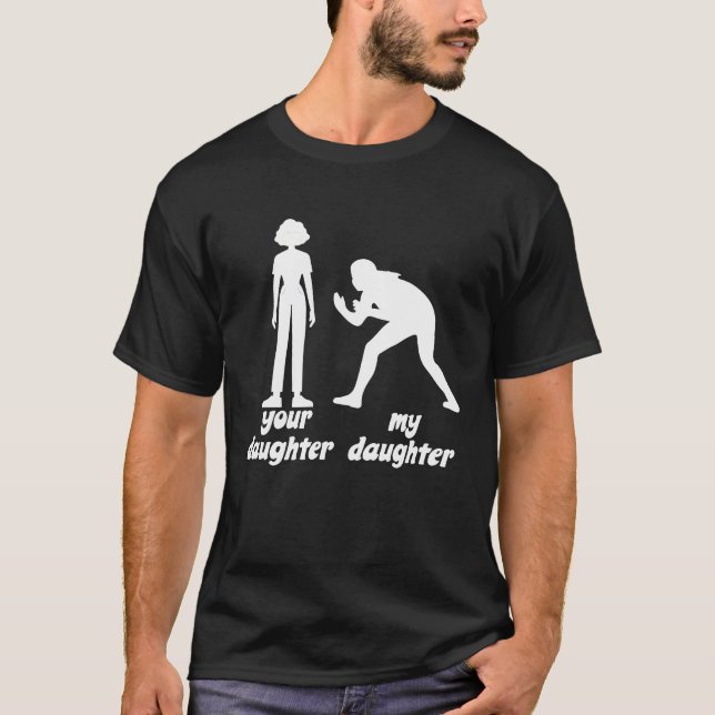 T-shirt your daughter my daughter Wrestle Outfit Loves wre (Devant)