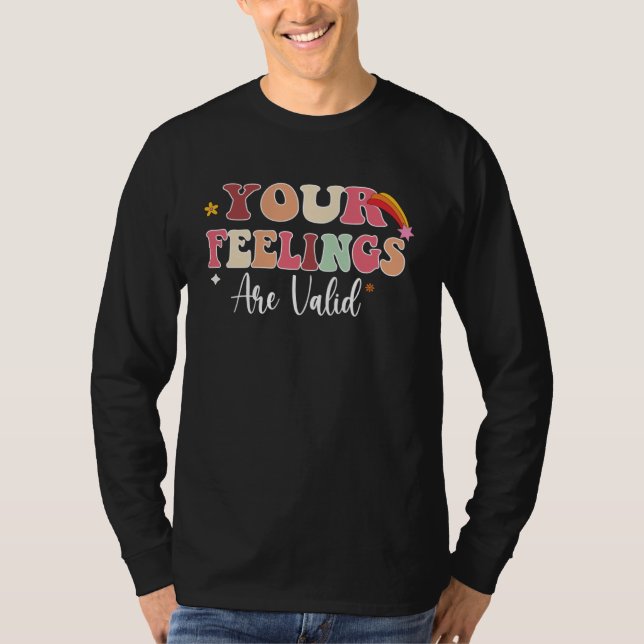 T-shirt Your Feelings Are Valid Cute Retro Mental Health A (Devant)