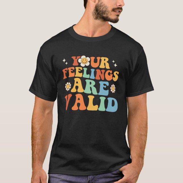 T-shirt Your Feelings Are Valid Cute Retro Mental Health A (Devant)