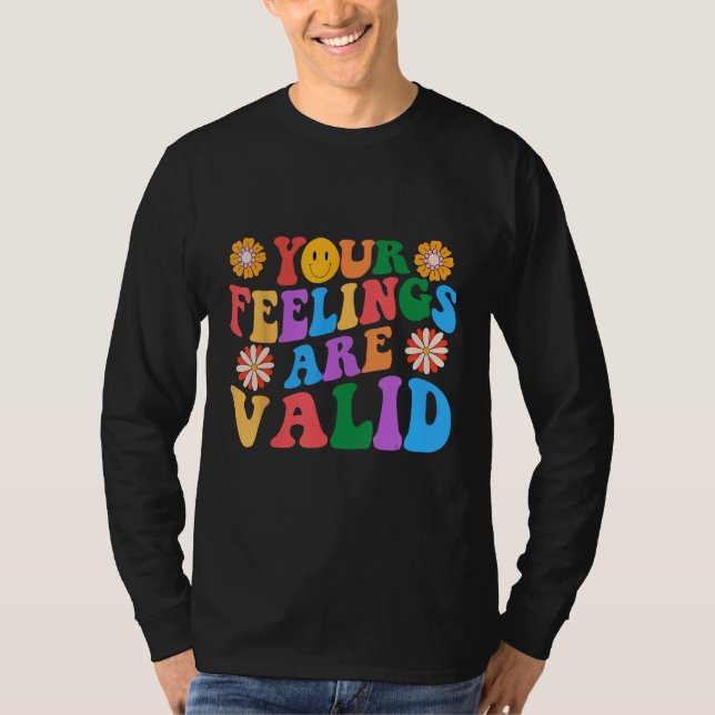 T-shirt Your Feelings Are Valid Mental Health Awareness Su (Devant)