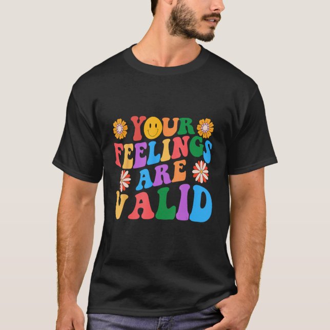 T-shirt Your Feelings Are Valid Mental Health Awareness Su (Devant)