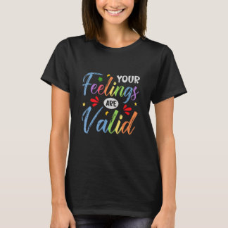 T-shirt Your Feelings Are Valid Mental Health Awareness Su