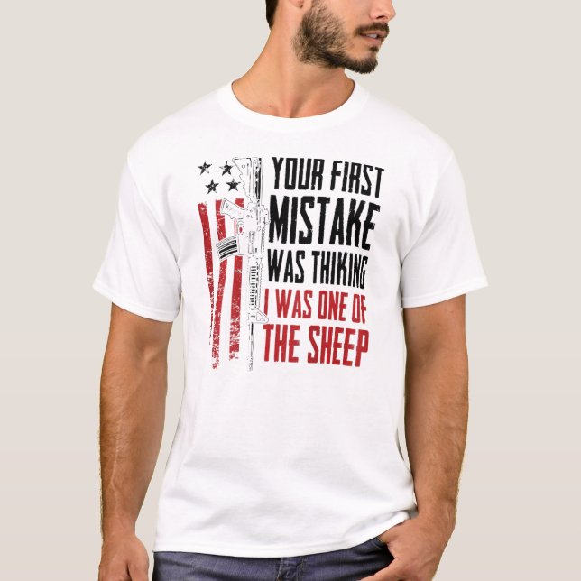 T-shirt Your First Mistake Thinking I Was One Of The Sheep (Devant)