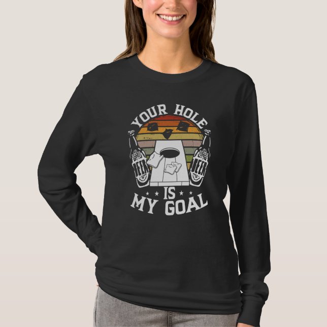 T-shirt Your Hole Is My Goal Backprint Cornhole (Devant)