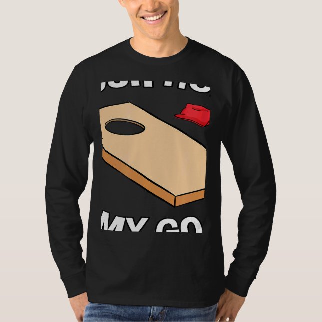 T-shirt Your Hole Is My Goal Cornhole Team Bean Bag (Devant)