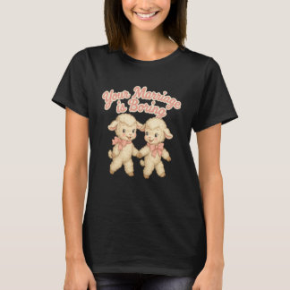 T-shirt Your Marriage is Boring Funny Ironic Retro Lambs D