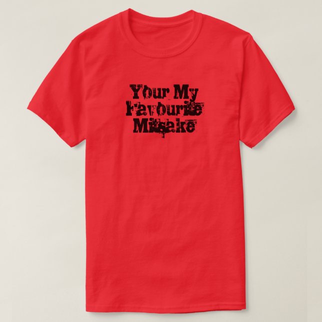 T-shirt Your My Favourite Mitsake (Design devant)