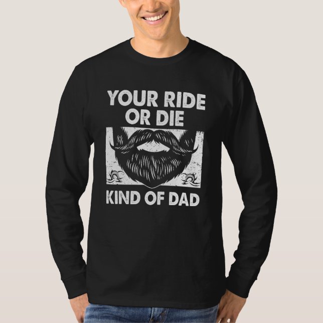 T-shirt Your Ride Kind of Dad Sayings Old Man Quotes Daddy (Devant)