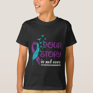 T-shirt Your Story Isn't Over