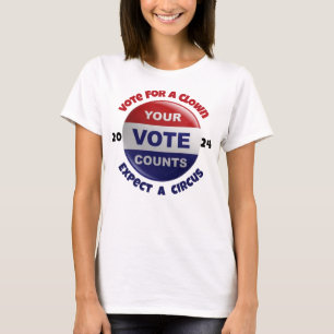 T-shirt Your Vote Counts Drôle citation politique