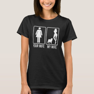 T-shirt Your Wife My Wife  For Husband Pug Dog Dad