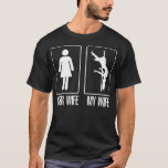 T-shirt Your wife my wife pole golf uniforme<br><div class="desc">Your wife my wife wife pole golf uniforme s golf waterbottles . running,  run,  runner,  runner,  christian,  fitness,  marathon,  quota,  sport,  activité,  birthday,  endurance,  sorcise,  female,  féministe,  poison,  venin,  venin,  healthy,  idiot,  jésus,  lituryle,  love,  running sport, </div>
