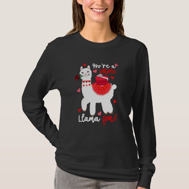 T-shirt You're A Whole Llama Fun Valentine Llama Flowers F (Devant)