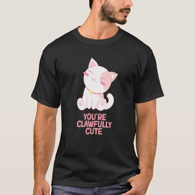 T-shirt Youre Clawfully Cute Cat  Couples Kitten (Devant)