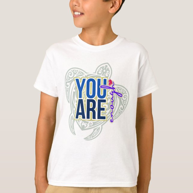 T-shirt You're Enough (Devant)