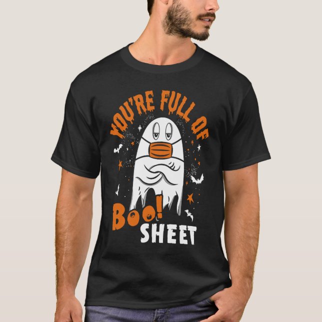 T-shirt You're Full Of Boo Sheet  Halloween Sayings (Devant)