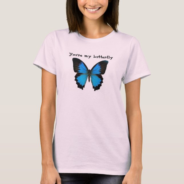 T-shirt You're my butterfly (Devant)