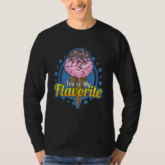 T-shirt You're My Flavorate Favorite Ice Cream Flavor With