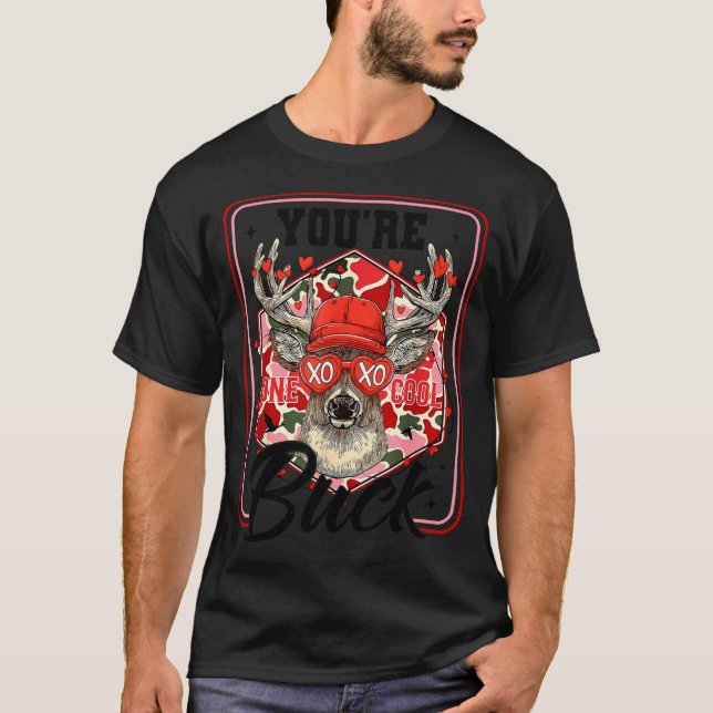 T-shirt You're One Cool Buck Camouflage Valentine's Day Hu (Devant)
