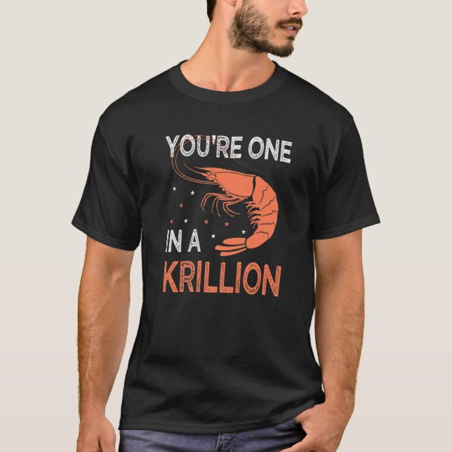 T-shirt You're One In A Krillion   Seafood Fan Crayfish (Devant)
