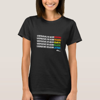 T-shirt You're Prolife Until They Are Born Poor Trans Gay 