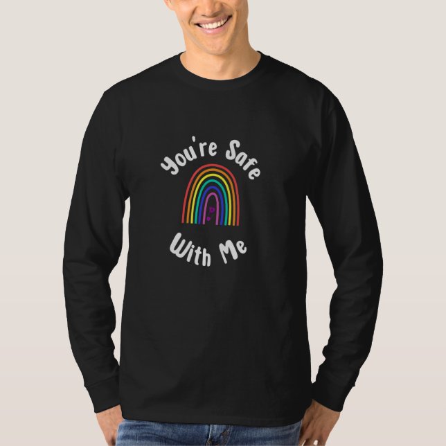 T-shirt You're Safe With Me Safe Space Pride Equality (Devant)