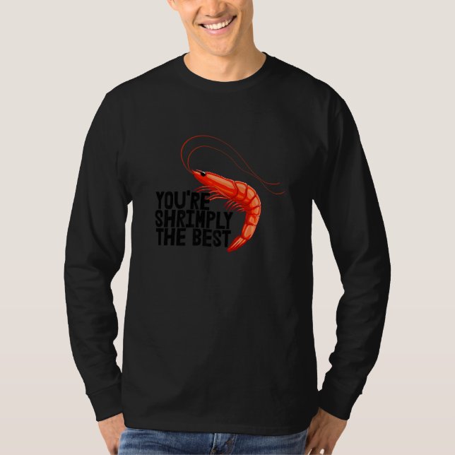 T-shirt You're Shrimply The Best  Women Prawn Foodie Love (Devant)