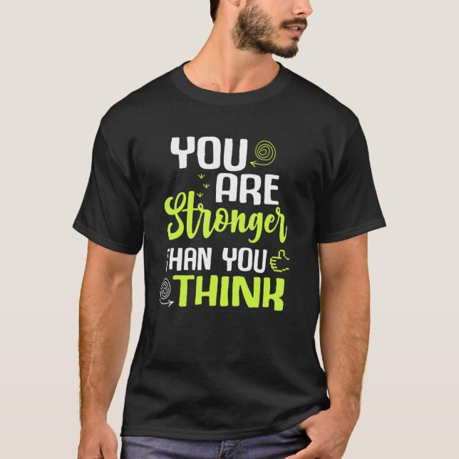 T-shirt You're Stronger Than you Think Workout Fitness Ins (Devant)