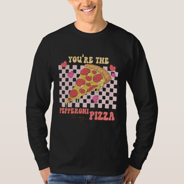 T-shirt You're The Peppeoni To My Pizza  Valentines Day (Devant)
