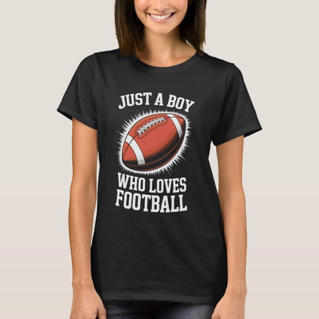 T-shirt Youth Gridiron Just A Boy Who Loves Football (Devant)