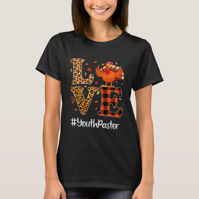 T-shirt Youth Pastor Love Thanksgiving Leopard Turkey Autu (Devant)