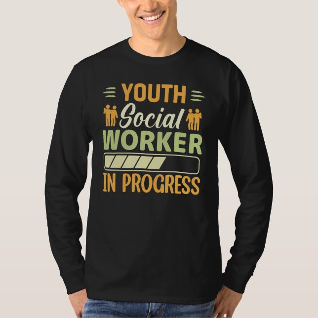 T-shirt Youth Social Worker In Progress  Social Worker (Devant)