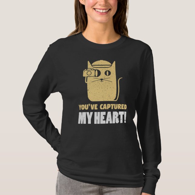 T-shirt You've Captures My Heart Photography Photographer  (Devant)