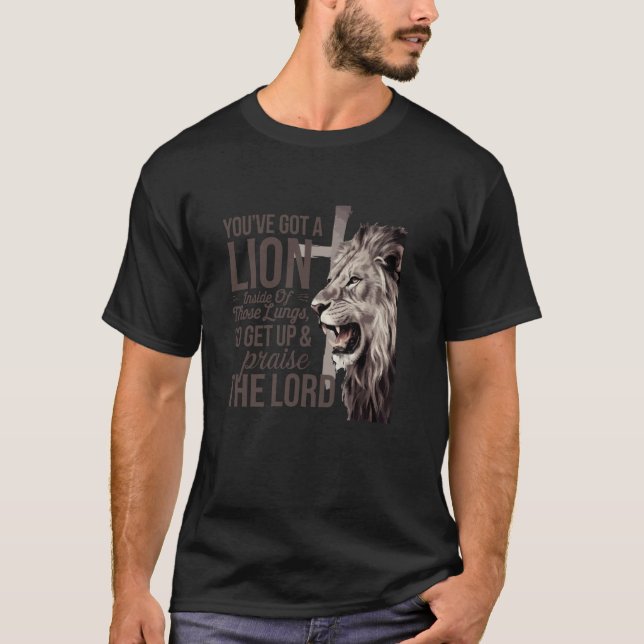 T-shirt You've Got A Lion Christian Religion Inside of Tho (Devant)