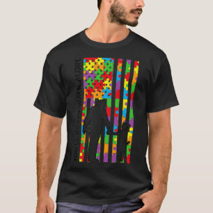 T-shirt Youx27ll Ne jamais marcher seul Drapeau papa et fi