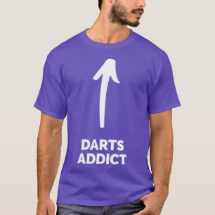 T-shirt Youx27re a Darts Addict
